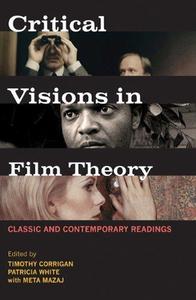 Critical Visions in Film Theory Classic and Contemporary Readings