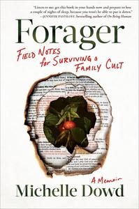 Forager Field Notes for Surviving a Family Cult