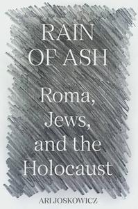 Rain of Ash Roma, Jews, and the Holocaust