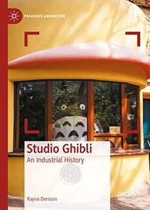 Studio Ghibli An Industrial History