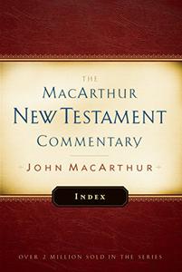 The MacArthur New Testament Commentary Index