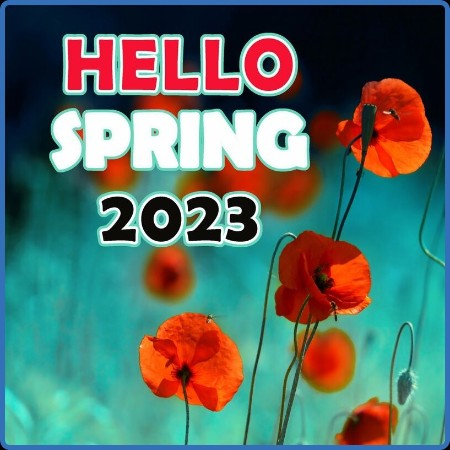 Various Artists - HELLO SPRING (2023)