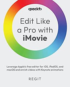 Edit Like a Pro with iMovie Leverage Apple's free editor for iOS, iPadOS, and macOS and enrich videos with Keynote animations