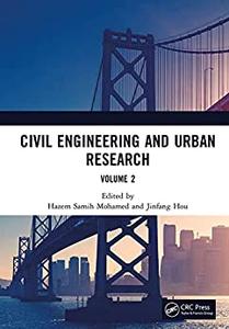 Civil Engineering and Urban Research, Volume 2