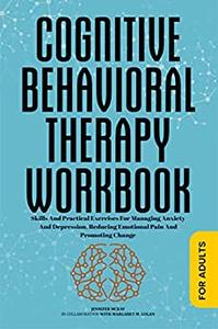 Cognitive Behavioral Therapy Workbook