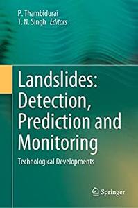 Landslides Detection, Prediction and Monitoring