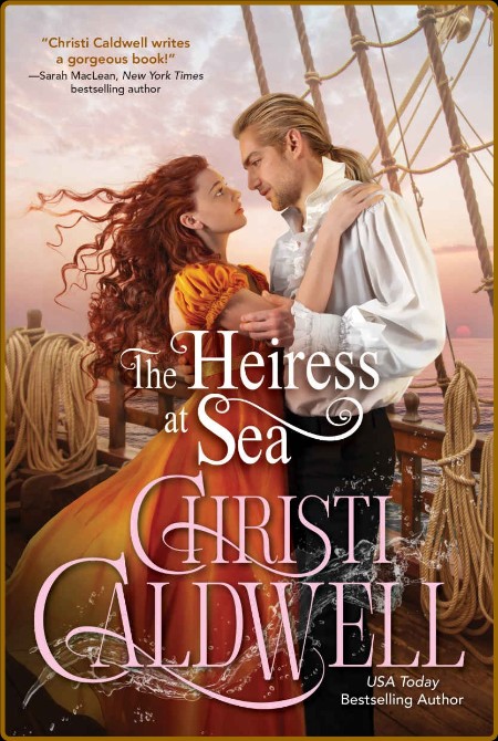 The Heiress at Sea - Christi Caldwell  58fd04eace2563ce2728ed77be4a1ec6