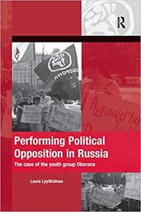 Performing Political Opposition in Russia