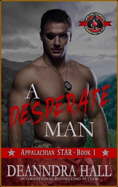 A Desperate Man Special Forces - Deanndra Hall 