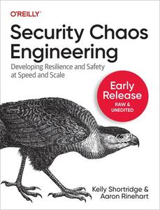 Security Chaos Engineering (2nd Early Release)