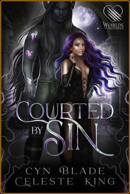 Courted by Sin  Protheka Worlds - Cyn Blade 