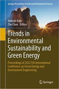 Trends in Environmental Sustainability and Green Energy