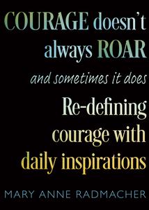 Courage Doesn't Always Roar