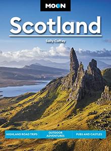 Moon Scotland Highland Road Trips, Outdoor Adventures, Pubs and Castles (Travel Guide)