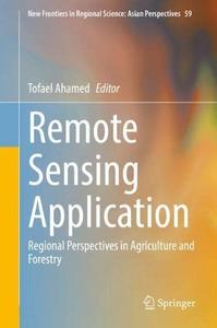 Remote Sensing Application Regional Perspectives in Agriculture and Forestry 