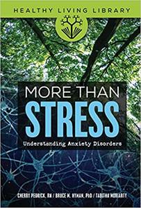 More Than Stress Understanding Anxiety Disorders