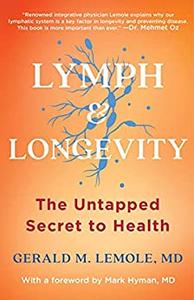 Lymph & Longevity The Untapped Secret to Health