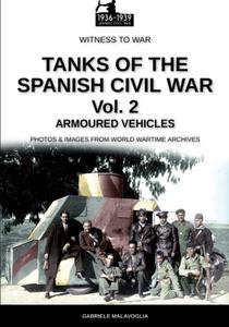 Tanks of the Spanish Civil War Armoured vehicles