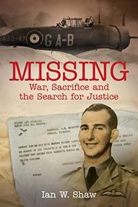 Missing War, Sacrifice and the Search for Justice