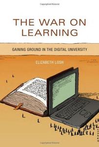 The War on Learning Gaining Ground in the Digital University