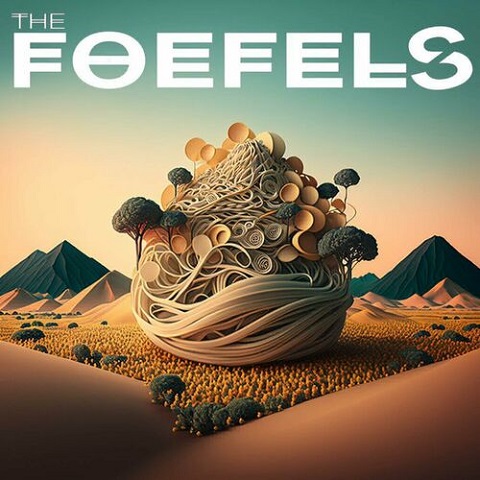 The Foefels - All You Can Noodle (2023)