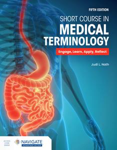 Short Course in Medical Terminology, 5th Edition