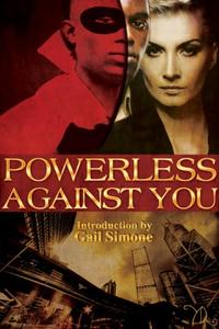 Powerless Against You