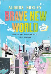 Brave New World A Graphic Novel