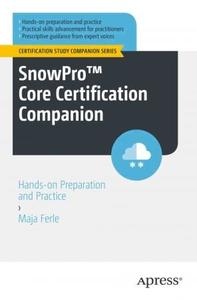SnowPro™ Core Certification Companion Hands-on Preparation and Practice (PDF EPUB)