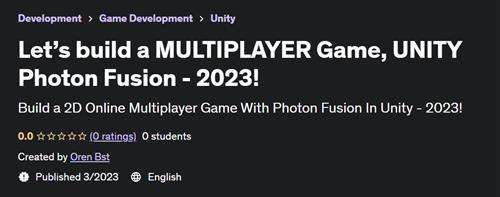 Let's build a MULTIPLAYER Game, UNITY Photon Fusion - 2023!