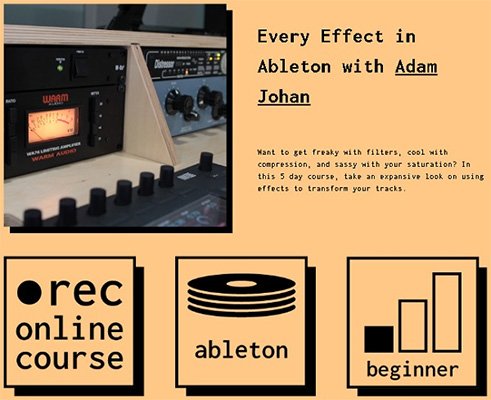 Every Effect in Ableton with Adam Johan –  IO Music Academy –  Download Free