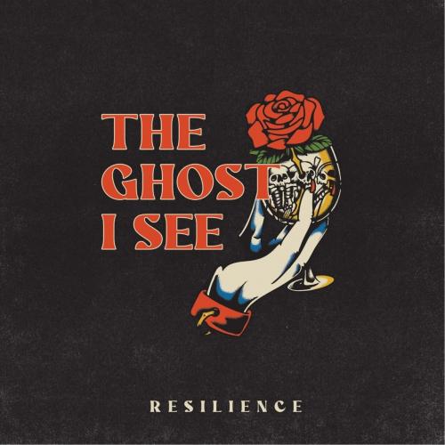 The Ghost I See - Resilience [EP] (2023)
