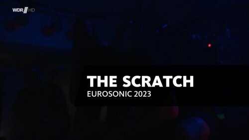 The Scratch - Eurosonic Festival (2023) HDTV 720p