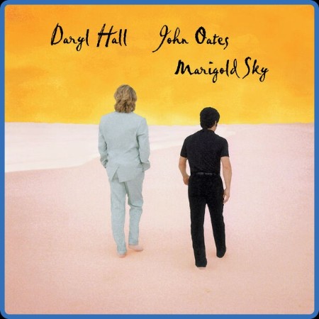 Daryl Hall & John Oates - Marigold Sky (Remastered) (2022)