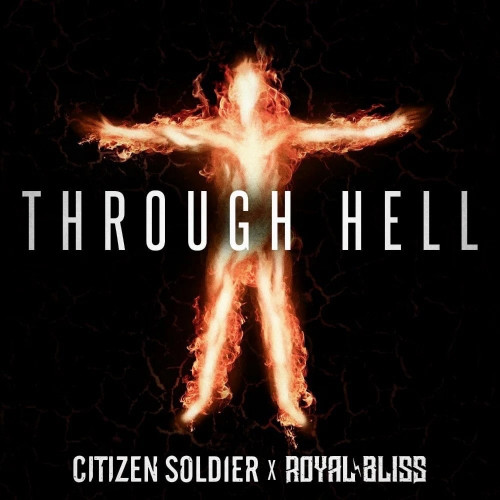 Citizen Soldier - Through Hell (feat. Royal Bliss) (Single) (2023)