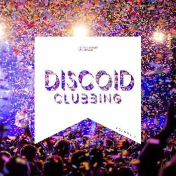VA - Discoid Clubbing Vol. 3 (2023) MP3
