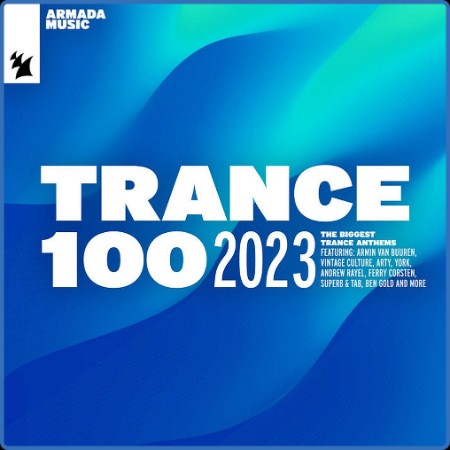Various Artists - Trance 100 - (2023)
