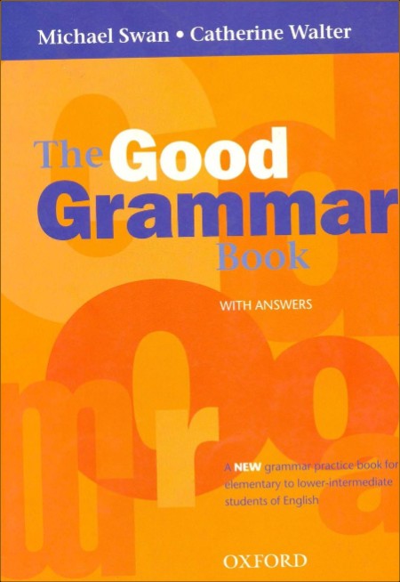 The Good Grammar Book -Michael Swan , Catherine Walter  B1fe795b7c88de67f677aef609c3de20