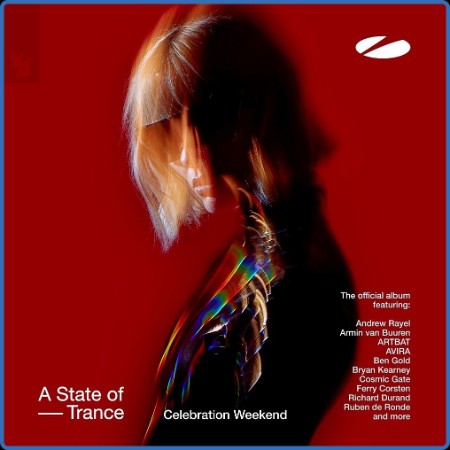 Various Artists - A State Of Trance - Celebration Weekend (2023)