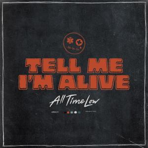All Time Low - Tell Me I’m Alive (2023)