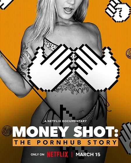 Денежный выстрел: История Pornhub / Money Shot: The Pornhub Story (2023) WEBRip-HEVC 1080p | L2