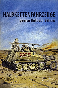 Halbkettenfahrzeuge: German Halftrack Vehicles