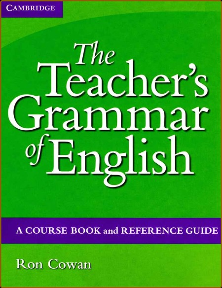 The Teacher's Grammar of English - Ron Cowan  E83fff2ab9956ce003380f7db0c1e543