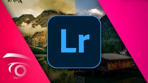 Lightroom Classic Cc Master The Library & Develop Module
