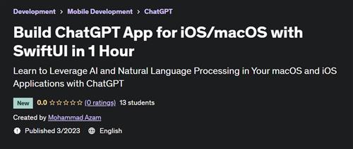 Build Intelligent Apps for macOS and iOS with ChatGPT –  Download Free