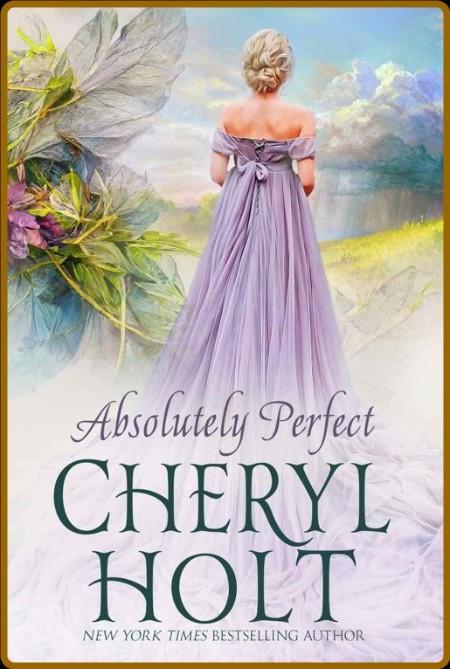 Absolutely Perfect - Cheryl Holt  Fede48b6e3d546da1111c9fe50c50dae