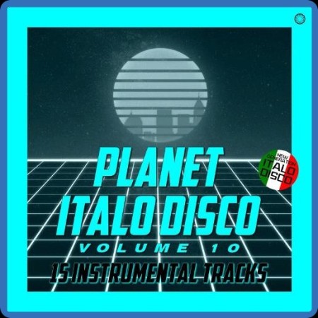 BCD 8145 - VA - Planet Italo Disco, Vol  10 2021