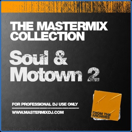 Various Artists - The Mastermix Collection - Soul & Motown 2 (2023)