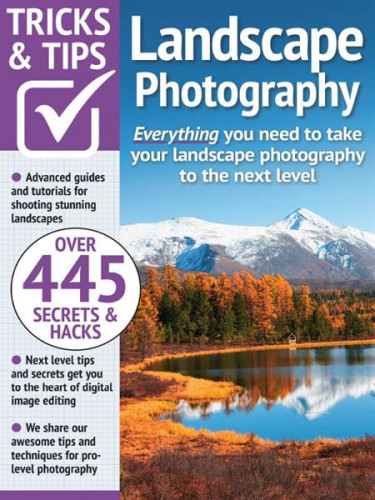 Landscape Photography Tricks and Tips – 13th Edition 2023