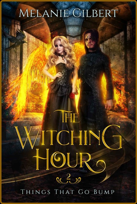 The Witching Hour   40 Things That - Melanie Gilbert  727c0de3009e7e4cd7e879d800c9ebde